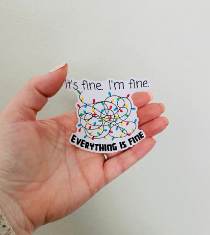 It’s Fine-Funny Holiday Sticker/Magnet